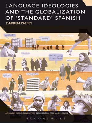 cover image of Language Ideologies and the Globalization of 'Standard' Spanish